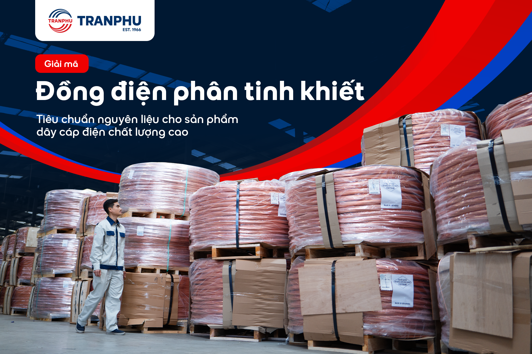 Nguyên liệu đồng trong dây cáp điện Trần Phú – TRAFUCO: Chuẩn quốc tế cho chất lượng vượt trội