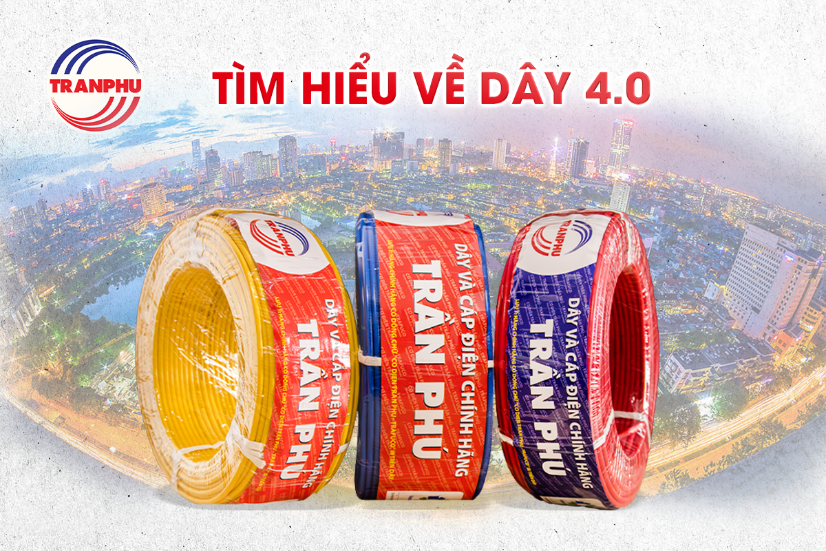 Dây điện 4.0 (4mm²) - Giải pháp truyền tải điện an toàn và hiệu quả